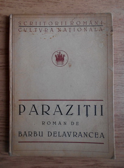 Barbu Stefanescu Delavrancea - Parazitii si alte scrieri - consilier-dezvoltare-personala.ro