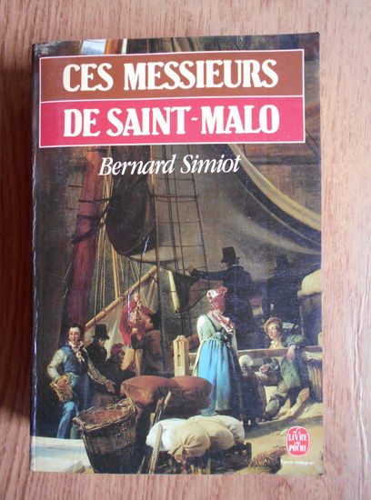 Bernard Simiot Ces messieurs de SaintMalo Cumpără