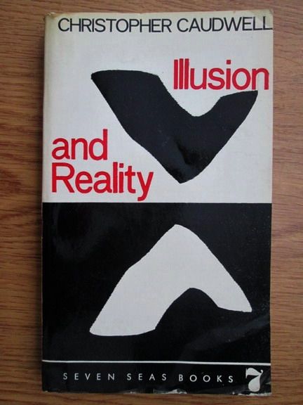 Christopher Caudwell Illusion and reality Cumpără