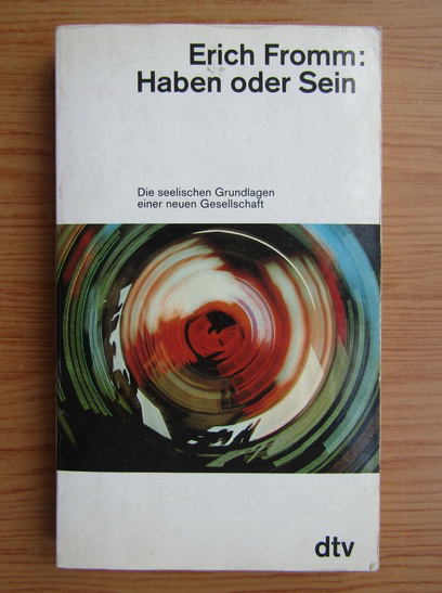 Erich Fromm - Haben oder Sein - Cumpără