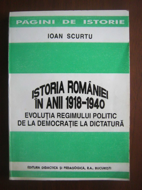 Ioan Scurtu Istoria Romaniei In Anii 1918 1940 CumpÄrÄ