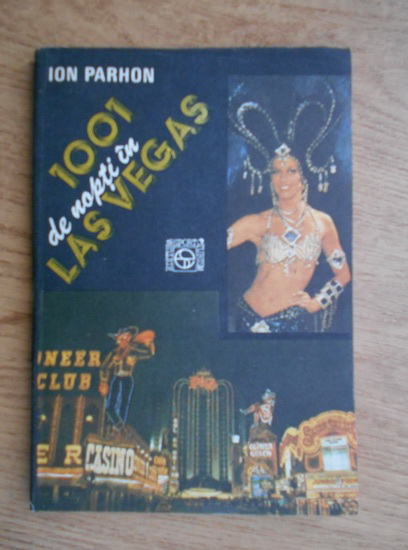 Ion Parhon 1001 De Nopti In Las Vegas Cumpără Ion Parhon 1001 De Nopti In Las Vegas Cumpără