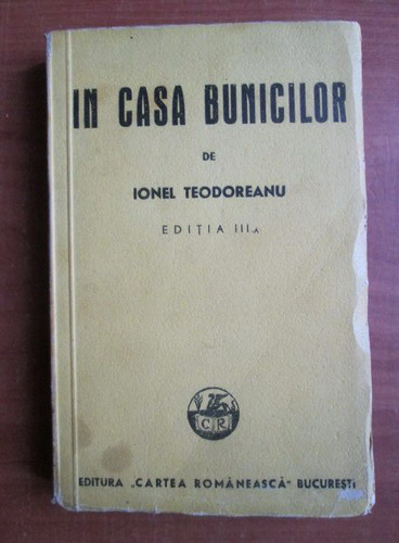 Ionel Teodoreanu In Casa Bunicilor 1942 CumpÄƒrÄƒ