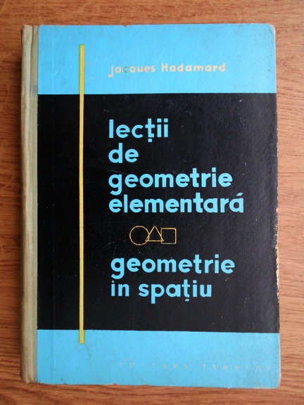 Jacques Hadamard Lectii De Geometrie Elementara Geometrie In
