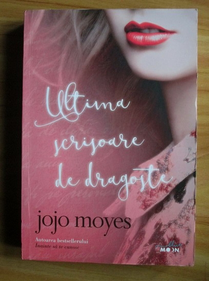 Jojo Moyes Ultima Scrisoare De Dragoste Cumpără