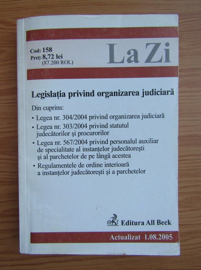 La Zi Legislatia Privind Organizarea Judiciara CumpÄƒrÄƒ