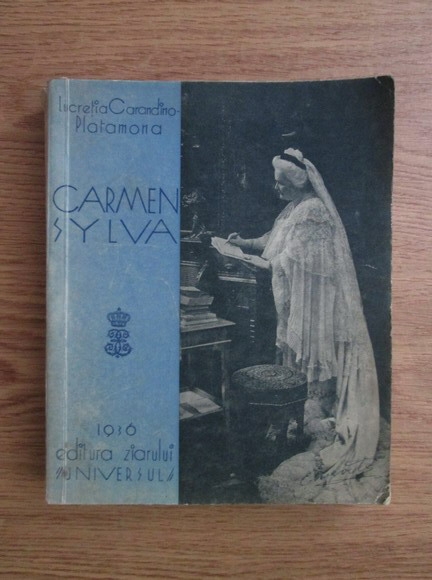 Lucretia Carandino Platamona Carmen Sylva Prima Regina A Romaniei 1936 CumpÄƒrÄƒ