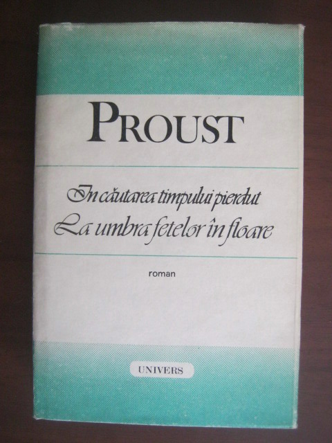 marcel proust in cautarea timpului pierdut marcel proust in cautarea timpului pierdut