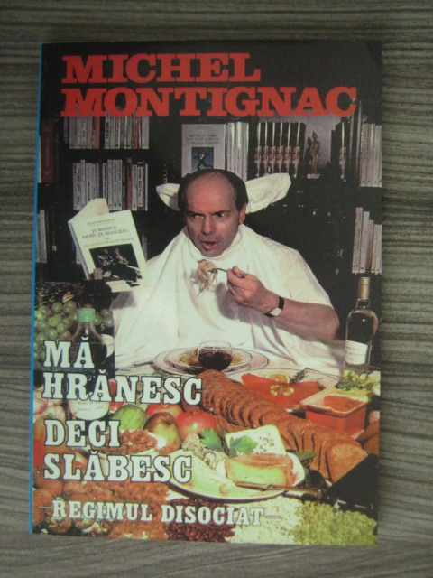 48 oferte pentru Michel Montignac Mananc deci slabesc