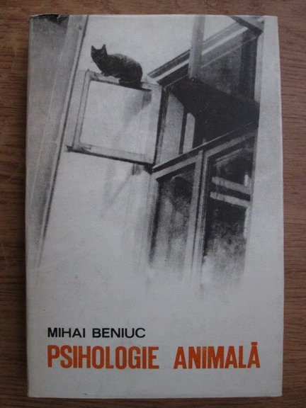Mihai Beniuc - Psihologie animala - Cumpără