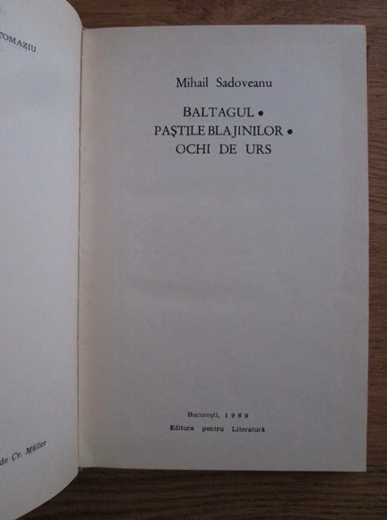 Mihail Sadoveanu Baltagul Pastile Blajinilor Ochi De Urs Cumpără