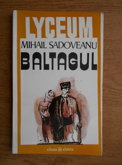 Mihail Sadoveanu Baltagul Cumpără