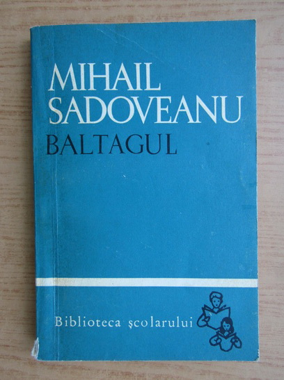 Mihail Sadoveanu Baltagul Cumpără