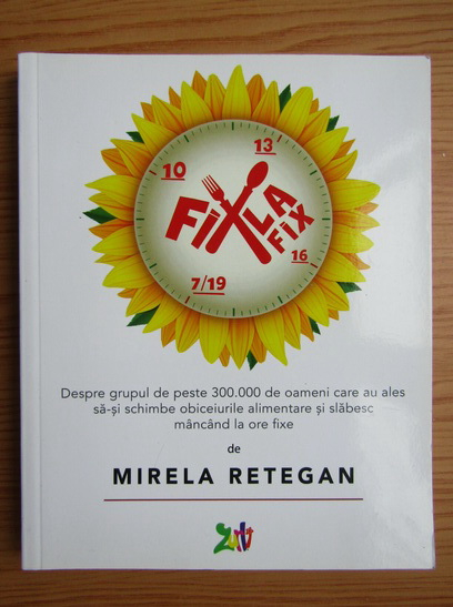 Dieta fix la fix reguli. Dieta 窶曦ix la fix