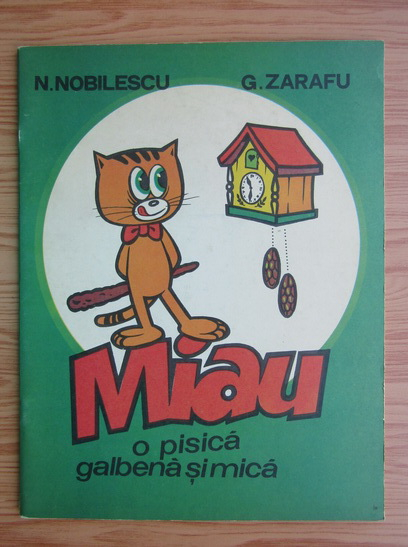 N. Nobilescu - Miau. O pisica galbena si mica - Cumpără