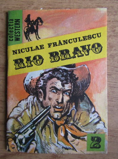 Niculae Franculescu Rio Bravo Cumpără Niculae Franculescu Rio Bravo Cumpără