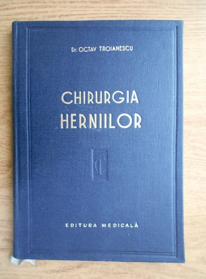 Octav Troianescu Chirurgia herniilor Cumpără