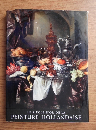 Pierre Descargues Le Siecle Dor De La Peinture Hollandaise Cumpără