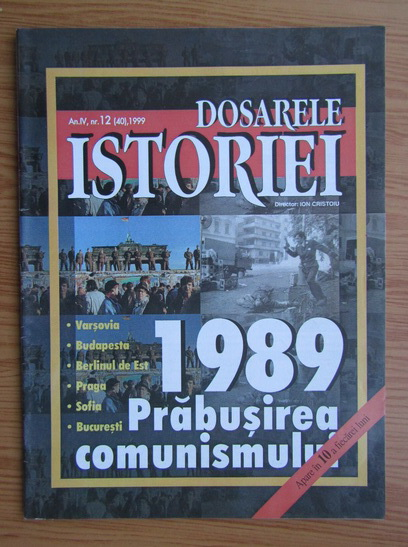 Revista Dosarele istoriei, an IV, nr. 12 (40), 1999 - Cumpără