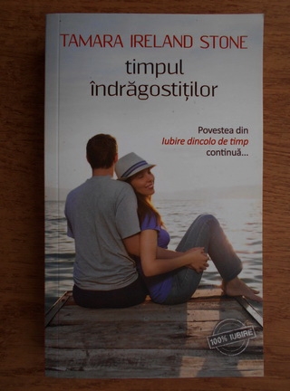 Tamara Ireland Stone Timpul Indragostitilor CumpÄrÄ