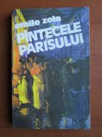 Emile Zola - Pantecele Parisului