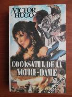Victor Hugo - Cocosatul de la Notre Dame