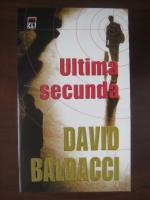 David Baldacci - Ultima secunda