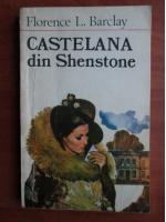 Florence L. Barclay - Castelana din Shenstone