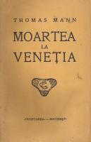 Thomas Mann - Moartea la Venetia