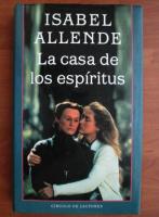 Isabel Allende - La casa de los espiritus (in limba spaniola)