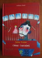 Jules Verne - Cesar Cascabel