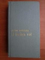 Alvin Toffler - Al treilea val (coperti cartonate)