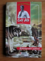 Jack London - Colt Alb (Ed. Unicart, 2011)