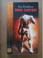 Ray Bradbury - Omul ilustrat