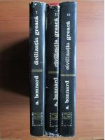 A. Bonnard - Civilizatia greaca (3 volume)
