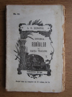 A. D. Xenopol - Istoria romanilor din Dacia Traiana (volumul 10, 1896)