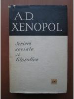 A. D. Xenopol - Scrieri sociale si filozofice