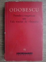 A. I. Odobescu - Pseudo-cynegeticos sau Fals tractat de vanatorie