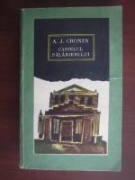 A. J. Cronin - Castelul palarierului