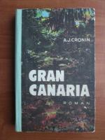 A. J. Cronin - Gran Canaria