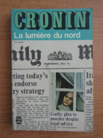A. J. Cronin - La lumiere du nord