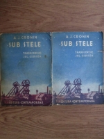 A. J. Cronin - Sub stele (2 volume)