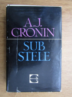 A. J. Cronin - Sub stele