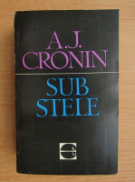 A. J. Cronin - Sub stele