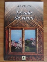 A. P. Cehov - Livada de visini