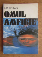 A. R. Beleaev - Omul, amfibie