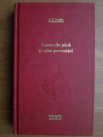 A. S. Puskin - Dama de pica si alte povestiri (Adevarul)