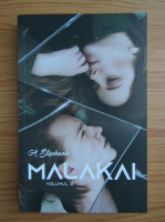 A. Stephanie - Malakai (volumul 2)