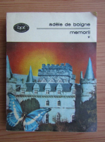 Adele de Boigne - Memorii (volumul 1)