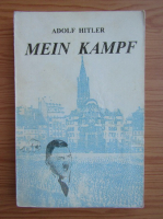 Adolf Hitler - Mein Kampf (volumul 1)